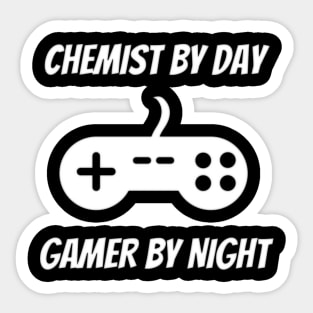 Chemist By Day Gamer By Night Sticker